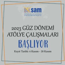 2023 Güz Dönemi Atölye Calışmaları