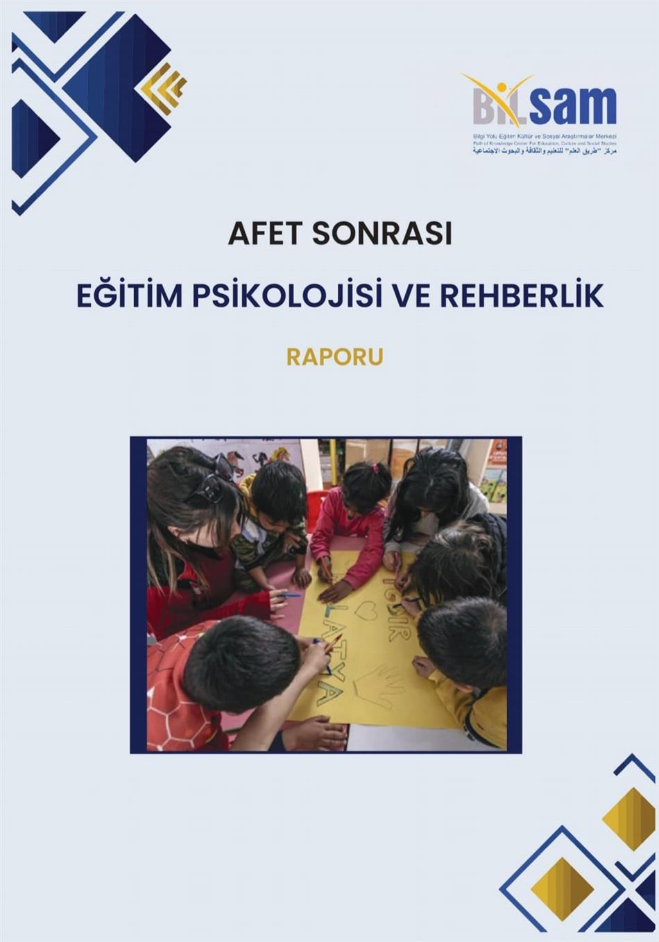 AFET SONRASI EĞİTİM PSİKOLOJİSİ VE REHBERLİK ÇALIŞTAY RAPORU