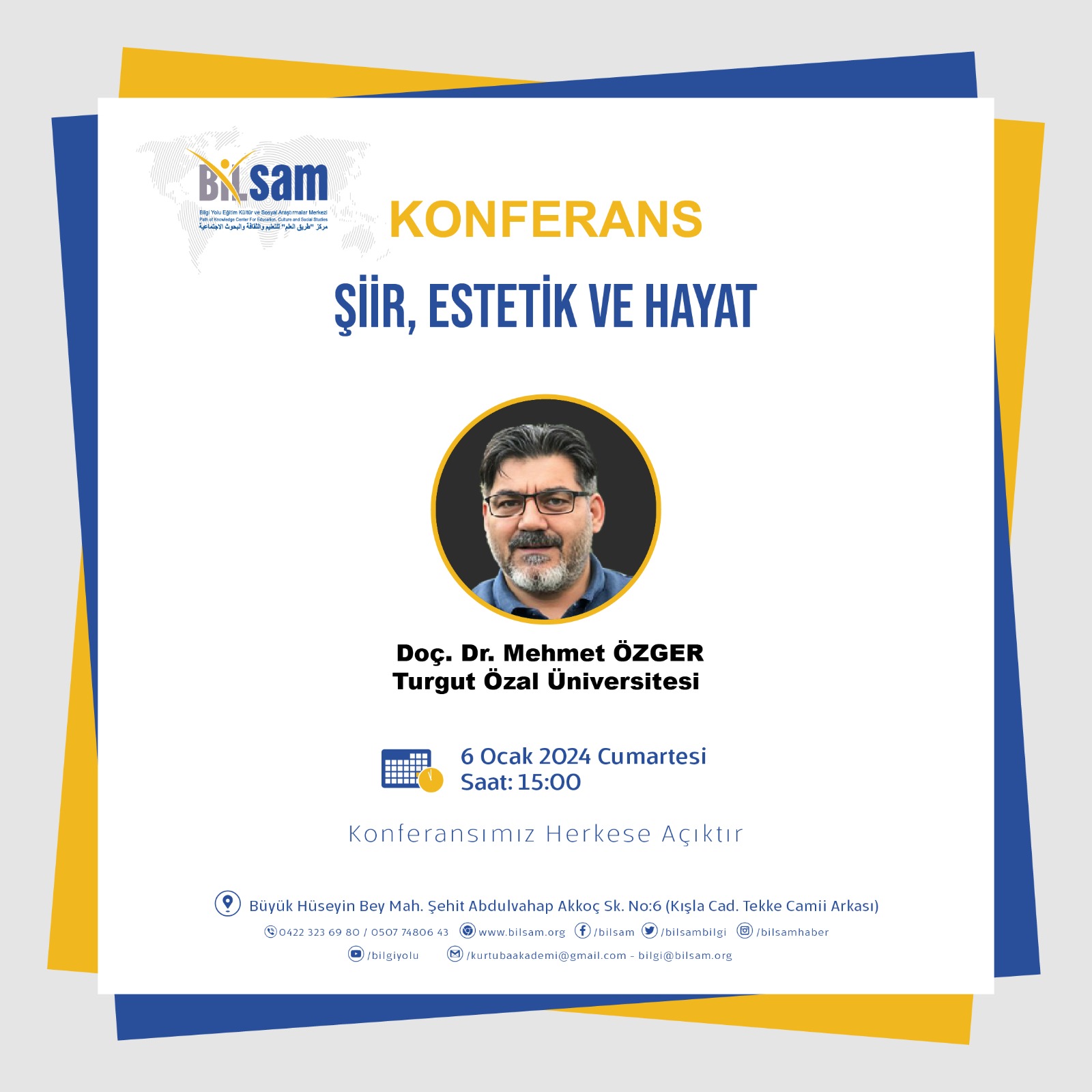 BİLSAM Konferanslar Serisi’nin 9. haftasında Doç. Dr. Mehmet Özger hocamızı ağırlayacağız. 