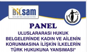 Panel ( Kadin ve Ailenin Korunmasi)