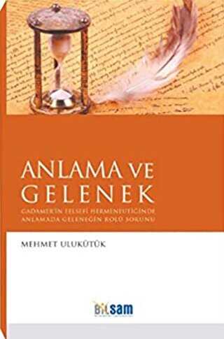 ANLAMA VE GELENEK 