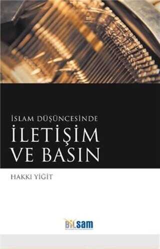 İSLAM DÜŞÜNCESİNDE İLETİŞİM VE BASIN