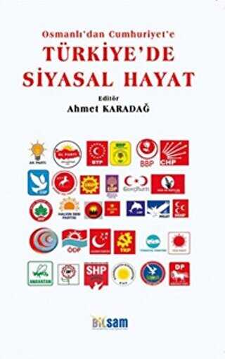 OSMANLI`DAN CUMHURİYET`E TÜRKİYE`DE SİYASAL HAYAT