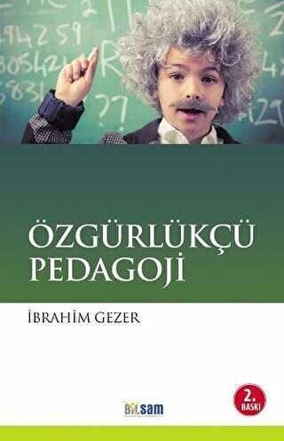 ÖZGÜRLÜKÇÜ PEDAGOJİ 